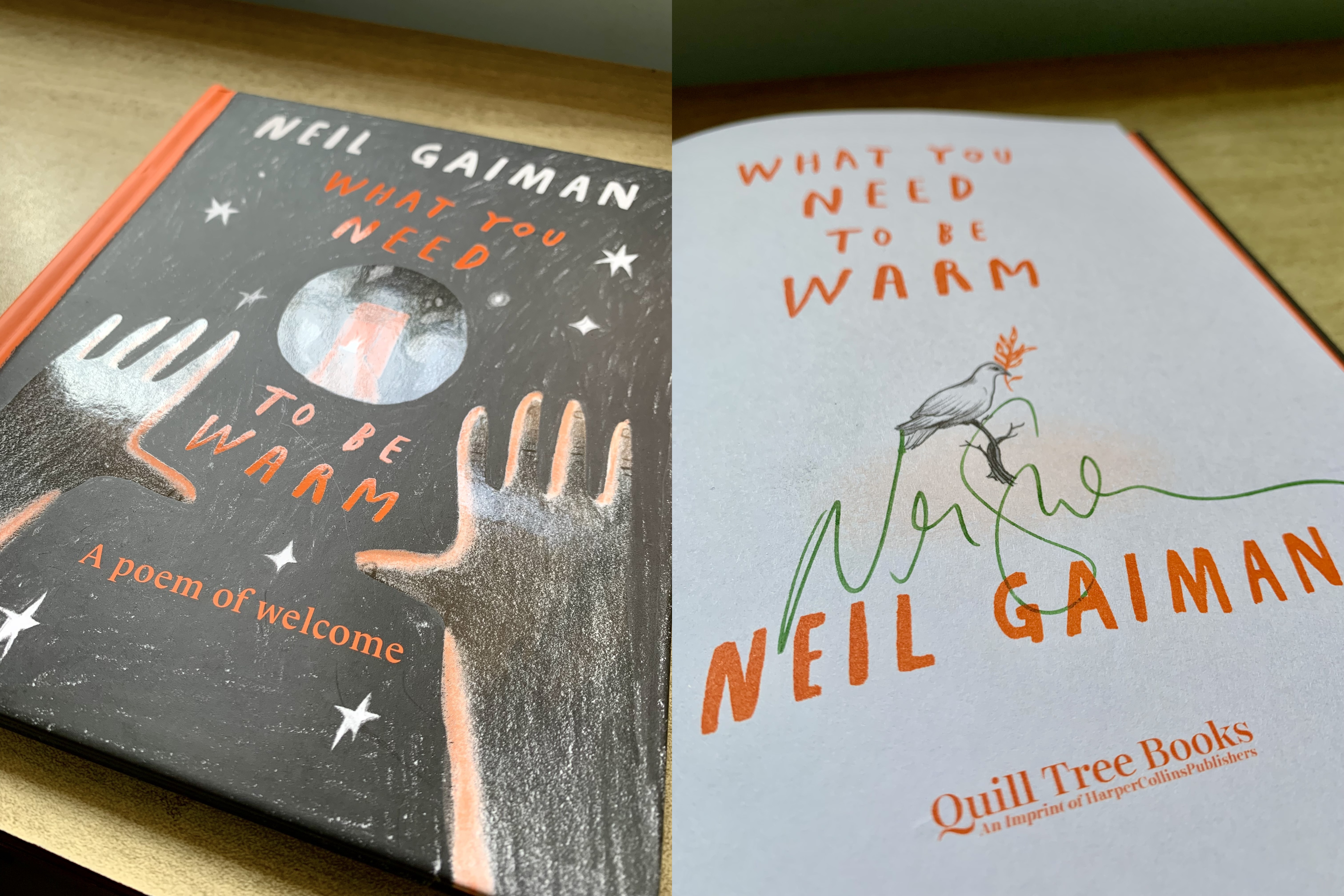 A signed copy of Neil Gaiman’s, What You Need to Be Warm.